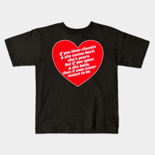 Blow Chunks and Spew True Love Kids T-Shirt